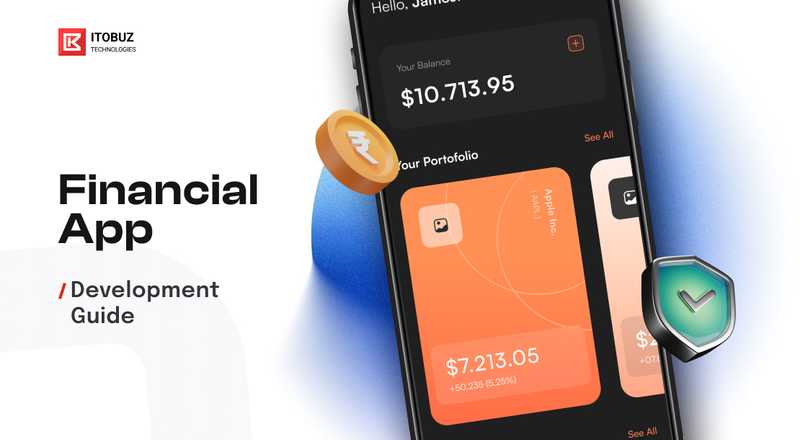 The Ultimate Guide to Financial App Development in 2025