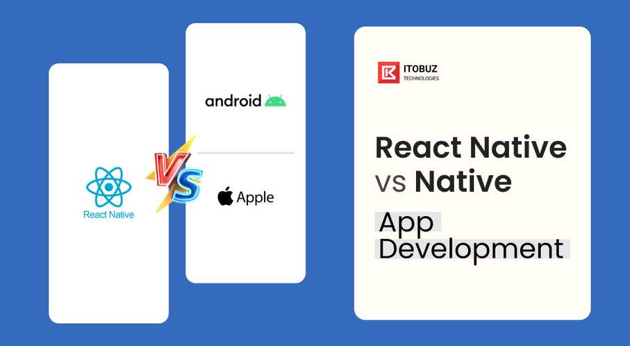 React Native Vs Native App Development